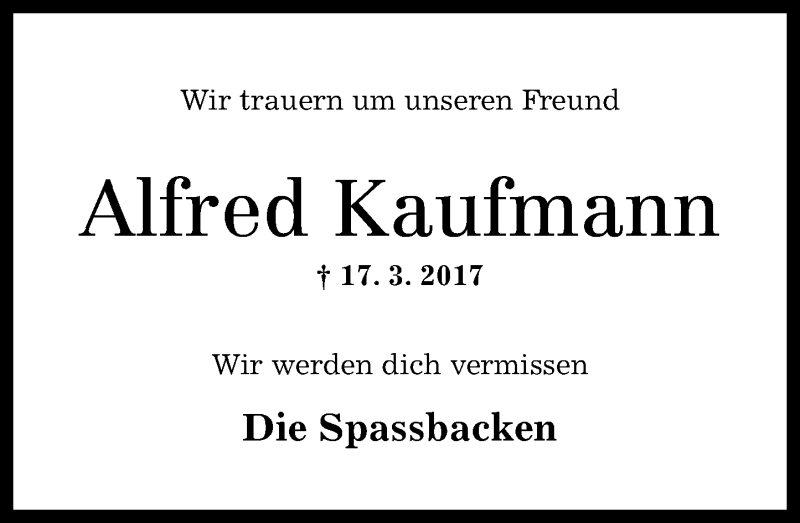  Traueranzeige für Alfred Kaufmann vom 21.03.2017 aus Oeffentlicher Anzeiger